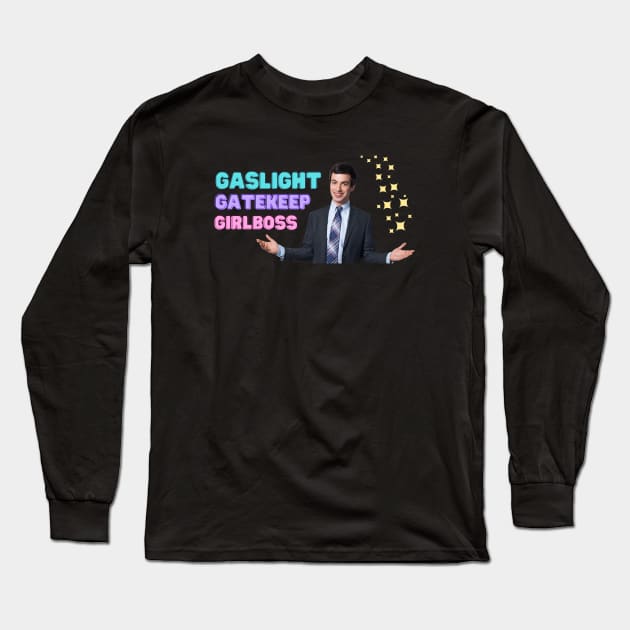 Nathan Fielder Gaslight Gatekeep Girlboss Long Sleeve T-Shirt by Shoppetite